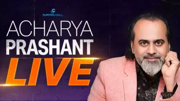 Acharya Prashant Live