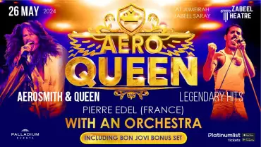 AEROQUEEN (Aerosmith & Queen) Legendary Hits at Zabeel Theatre