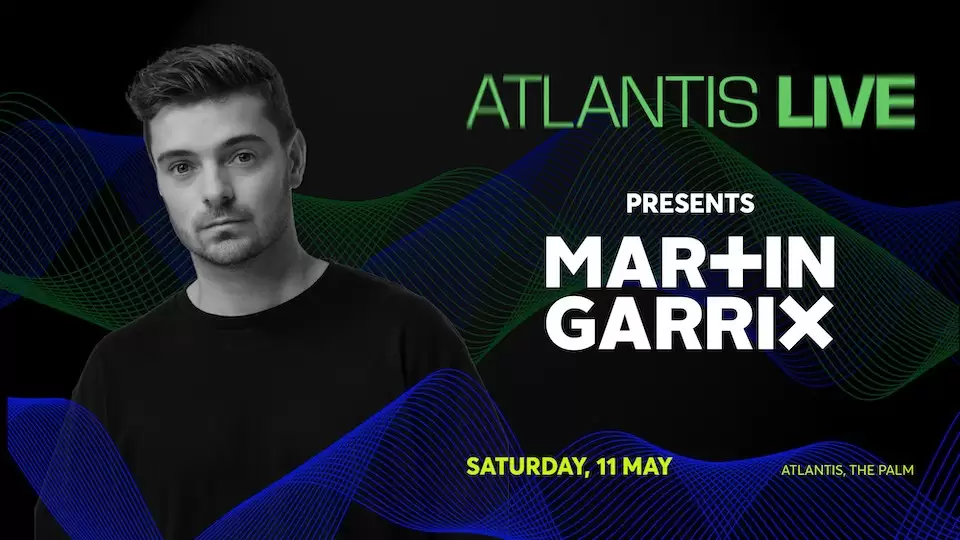 ATLANTIS LIVE presents Martin Garrix