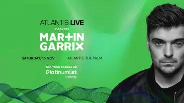 Atlantis Live Presents Martin Garrix in Dubai