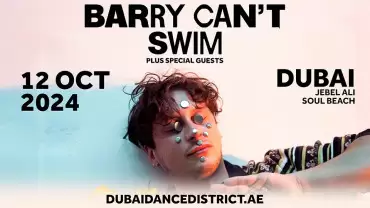 Barry Can't Swim Live in Dubai