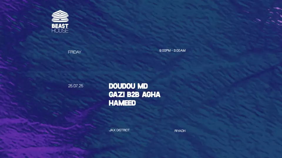 Beast House in Riyadh | Friday 25 July