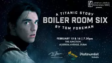 Boiler Room Six – A Titanic Story at The Junction in Dubai