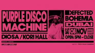 Defected at Bohemia ft. Purple Disco Machine, DiOSA & Kori Hall in Dubai