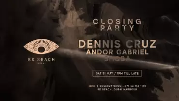 Dennis Cruz Closing Party at Be Beach Dubai