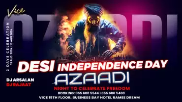 Desi Independence Day with Azaadi Live in Dubai