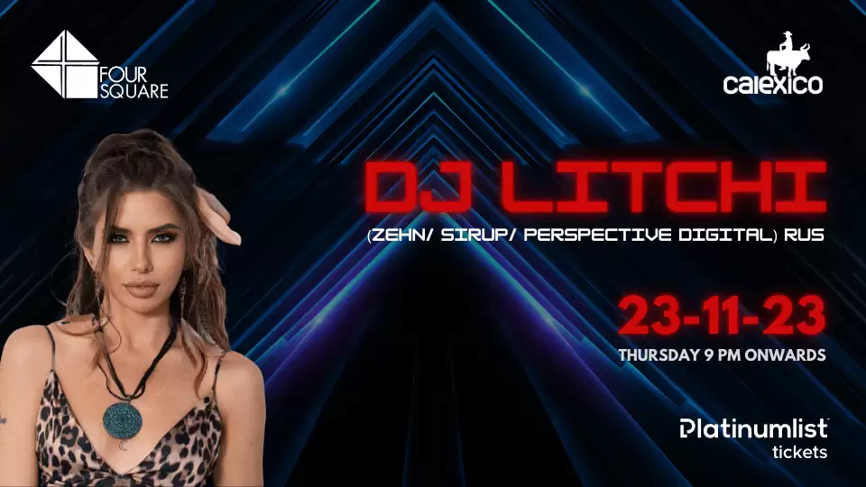 DJ LITCHI at Calexico