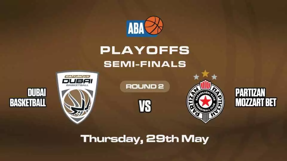 Dubai Basketball vs Partizan Mozzart Bet - Semi Finals - Game 2 in Dubai
