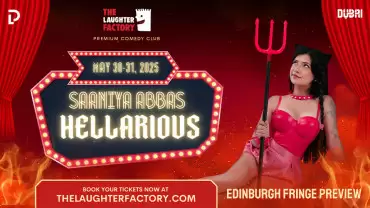 Dubai’s Own Saaniya Abbas Previews Edinburgh Fringe Comedy Debut in Dubai & Abu Dhabi