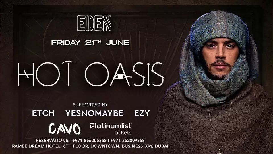 Eden Presents Hot Oasis Performing Live at Cavo, Dubai