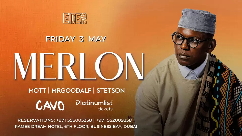 Eden Presents Merlon Performing Live at Cavo, Dubai