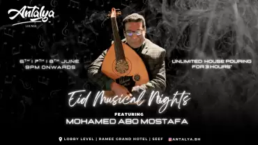 Eid Musical Nights at Antalya Lounge Bahrain