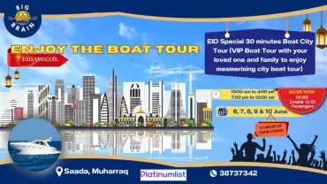 Eid Special - Enjoy the Boat Tour