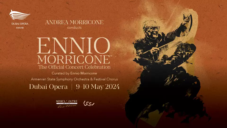 Ennio Morricone – The Official Concert Celebration at Dubai Opera