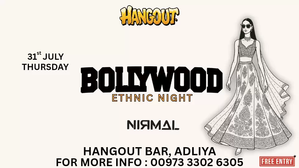 Ethnic Edition: Bollywood Nights at Hangout, Bahrain