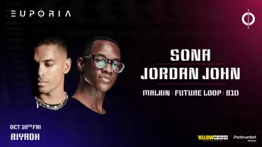 Euphoria Presents Sona & Jordan John Live in Riyadh