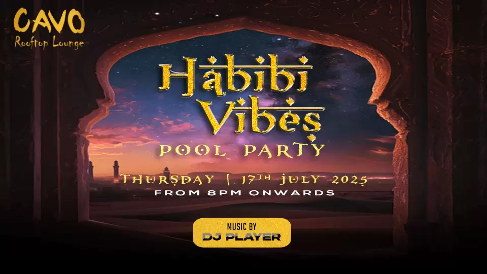 Habibi Vibes Pool Party at Cavo Rooftop Bahrain