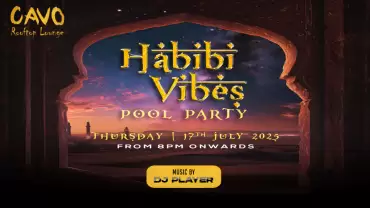 Habibi Vibes Pool Party at Cavo Rooftop Bahrain