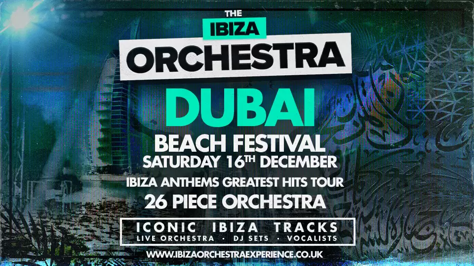 Ibiza Orchestra Experience in Dubai