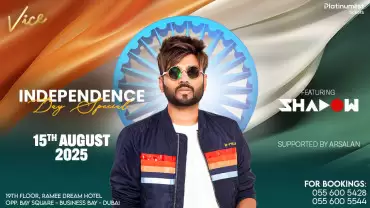 Independence Day Special at Vice in Dubai