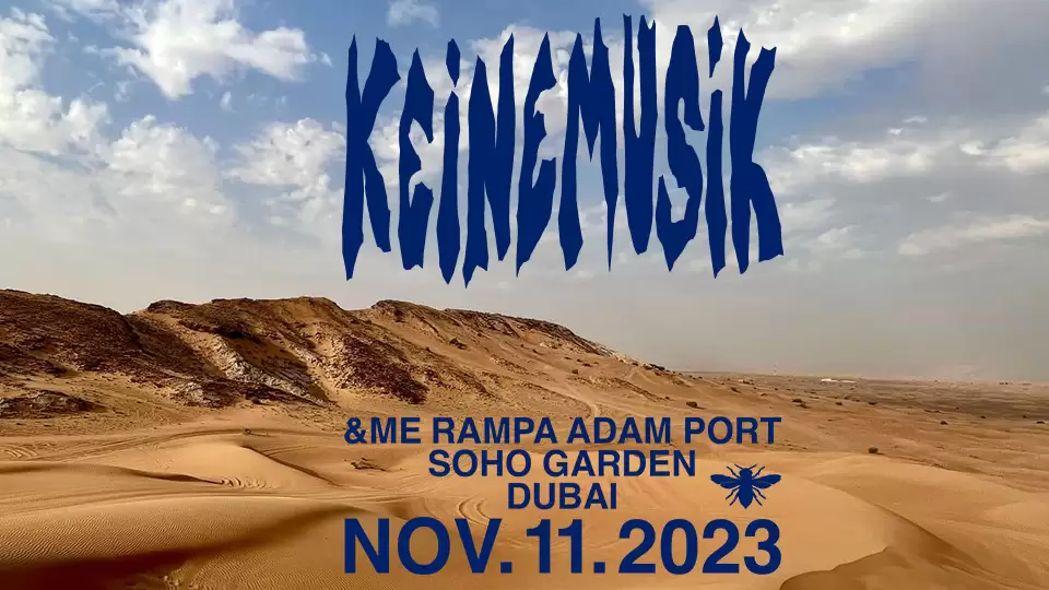 Keinemusik at Soho Garden Meydan, Dubai