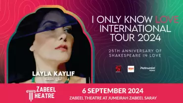 Layla Kaylif at Zabeel Theatre, Dubai