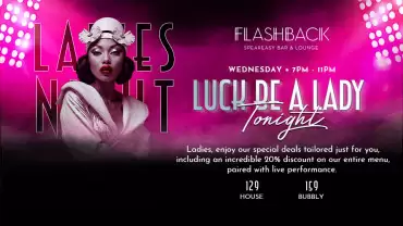 Luck Be a Lady Tonight – LADIES NIGHT at Flashback Speakeasy Bar, Dubai