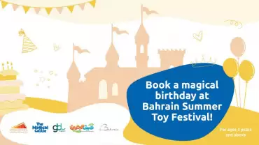 Magical Birthday at Bahrain Summer Toy Festival