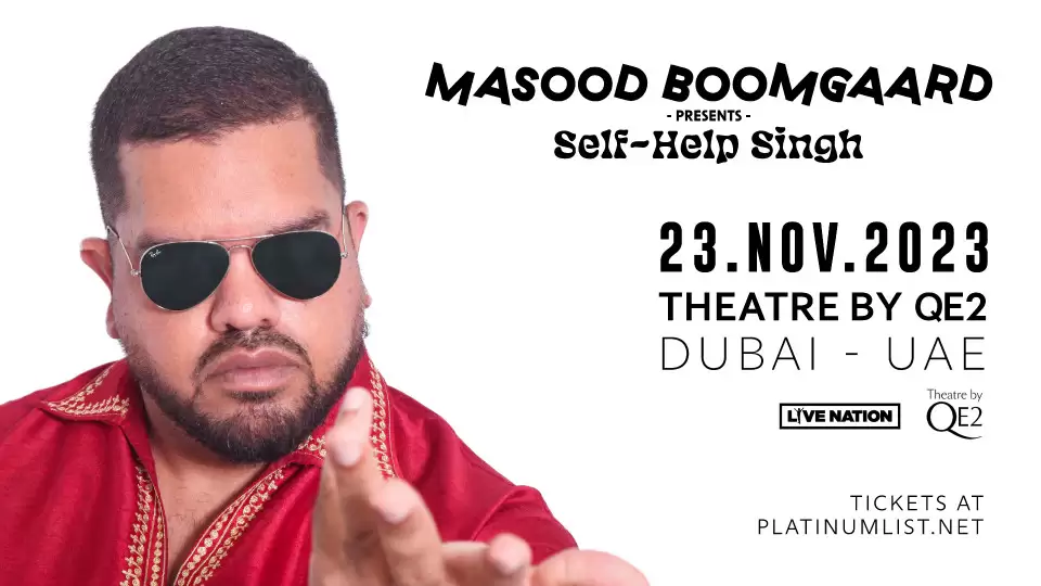 Masood Boomgaard presents Self-Help Singh Live in Dubai