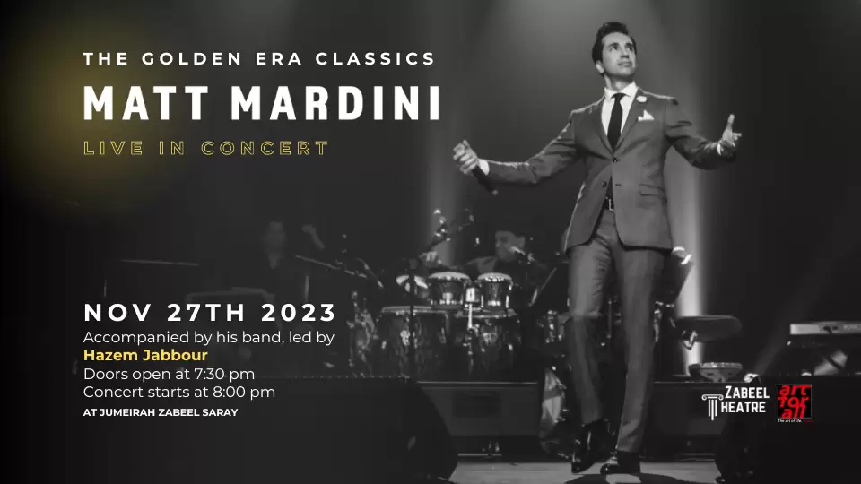 Matt Mardini - The Golden Era Classics at Zabeel Theatre in Jumeirah Zabeel Saray, Dubai