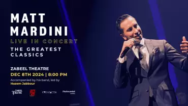 Matt Mardini – The Greatest Classics at Zabeel Theatre in Dubai