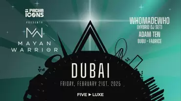 Mayan Warrior X Icons by Pacha: Whomadewho, Adam Ten, Bubu & Fabrice in Dubai