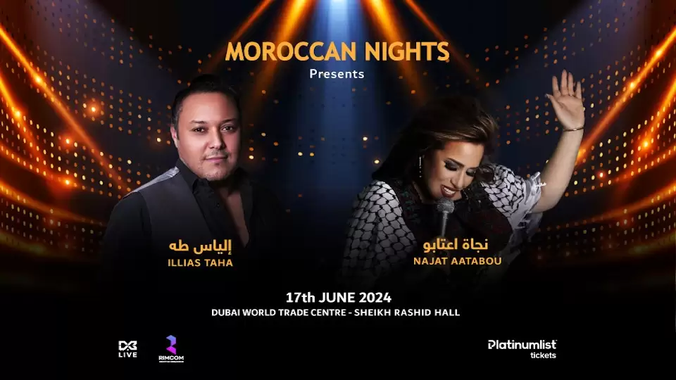 Moroccan Nights Feat Najat Atabou and Ilias Live in Dubai