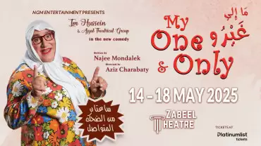 My One & Only ما الي غيرو at Zabeel Theatre in Dubai
