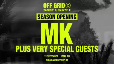 OFF GRID presents MK in Dubai