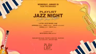 Playlist Jazz Night: Latin Jazz Edition at Burlington Club, The Ritz-Carlton, Bahrain