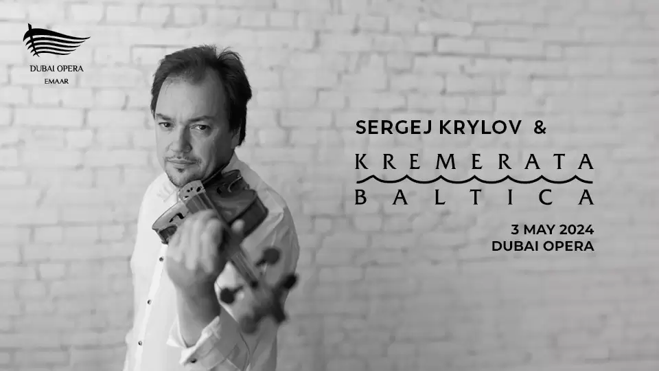 Sergey Krylov and Kremerata Baltica at Dubai Opera