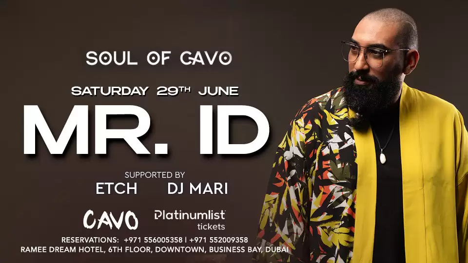 Soul of Cavo Presents Mr. ID Performing Live at Cavo, Dubai