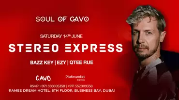 Soul of Cavo Presents Stereo Express Live in Dubai