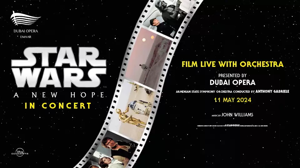 Star Wars: A New Hope in Concert at Dubai Opera