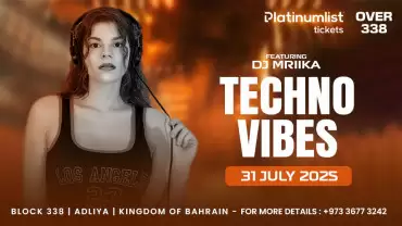 Techno Vibes at Over338, Bahrain