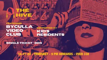 The Hive Featuring Byculla Video Club at Over338, Adliya