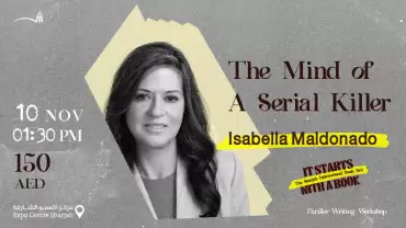 The Mind of A Serial Killer Isabella Maldonado Workshop in Sharjah
