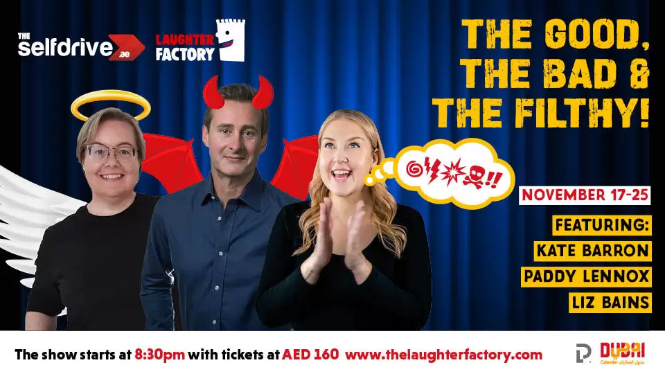 The Selfdrive Laughter Factory presents ’The Good, the Bad and the Filthy’ tour