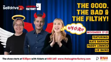 The Selfdrive Laughter Factory presents ’The Good, the Bad and the Filthy’ tour