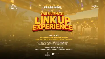 The Ultimate Linkup Experience at Palavra Resort, Bahrain