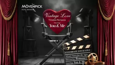 Timeless Romance - Valentine’s day Dinner at Mövenpick Hotel Bahrain