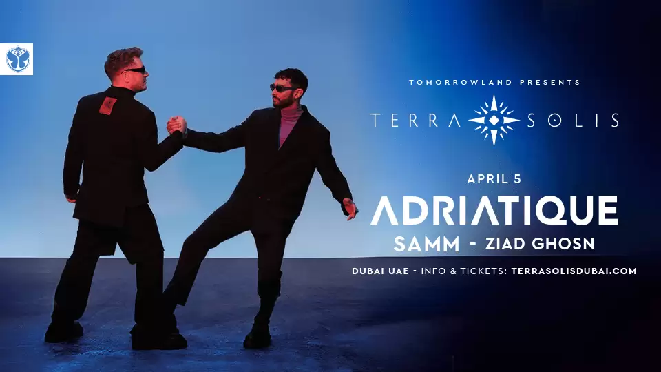 Tomorrowland presents Adriatique at Terra Solis in Dubai