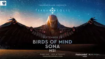 Tomorrowland presents Birds of Mind & Sona at Terra Solis Dubai