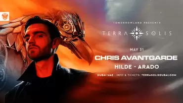 Tomorrowland presents Chris Avantgarde at Terra Solis Dubai